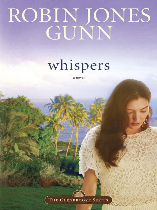Title details for Whispers by Robin Jones Gunn - Wait list